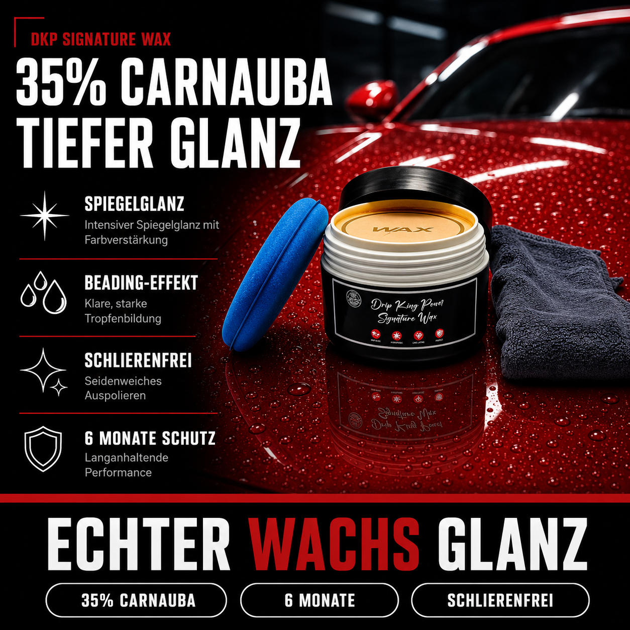 Drip King Signature Wax – 35% Carnauba Autowachs 200 ml